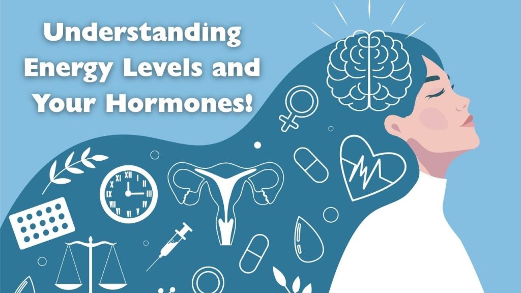 Understand Your Hormones!