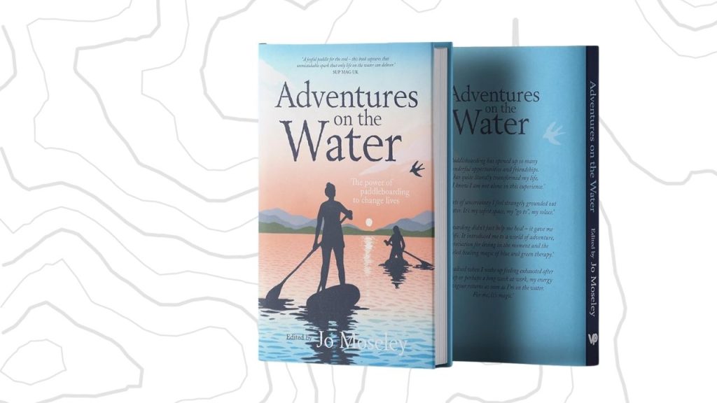 adventures on the water paddleboarding book by jo moseley